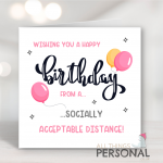 From A Socially Acceptable Distance Birthday Card