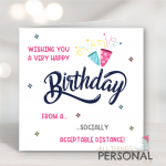 From A Socially Acceptable Distance Birthday Card