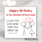 Even More Than You Annoy Me Birthday Card