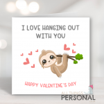 I Love Hanging Out With You Valentine's Day Card