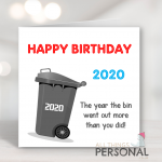 Bin Went Out More Than You Birthday Card
