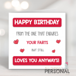 Birthday Card From The One That Endures Your Farts
