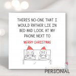 Lie In Bed And Look At My Phone Christmas Card