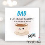 I Love You More Than Coffee Father's Day Card
