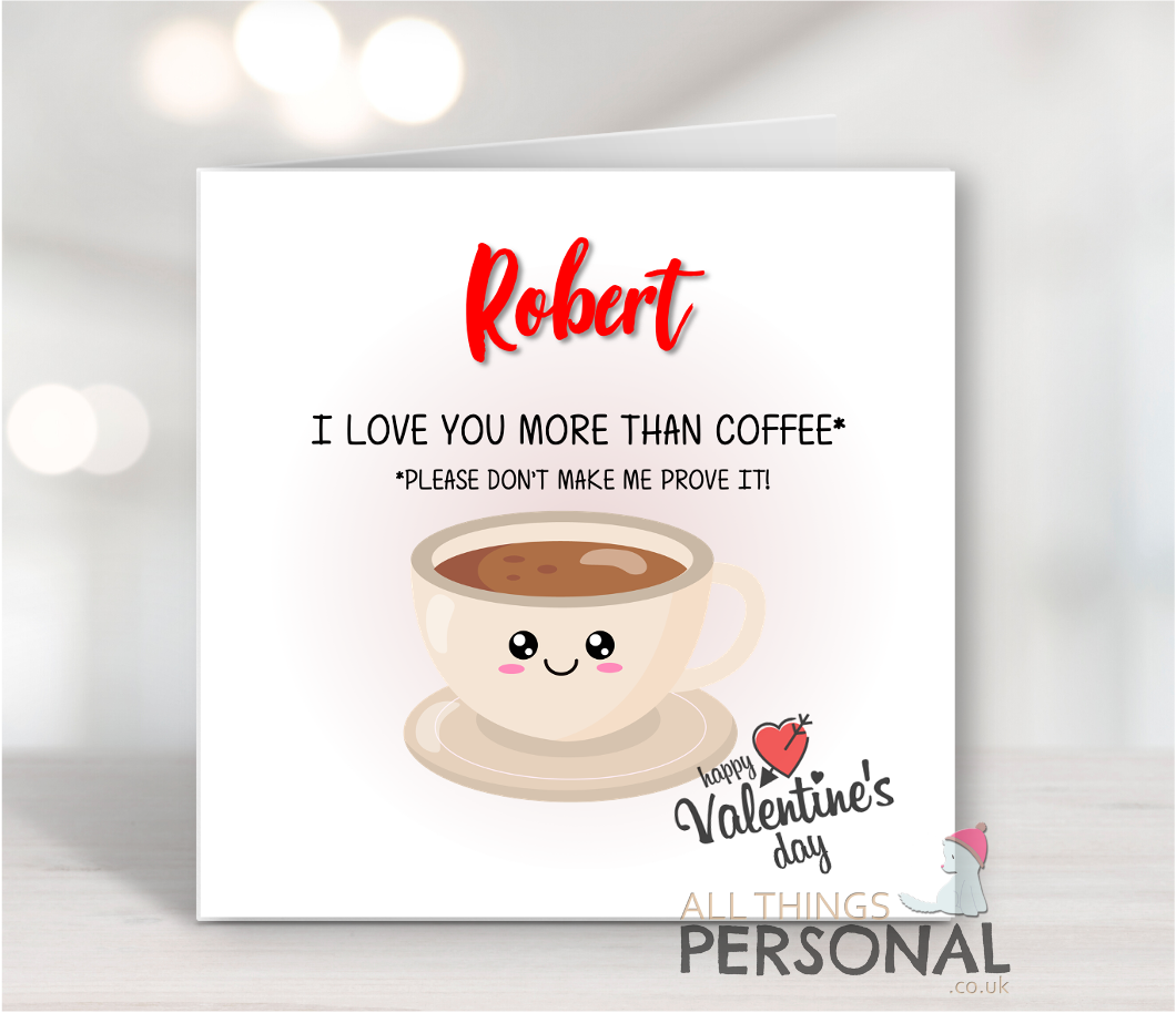 I love you more than coffee valentines day card I Love You More Than Coffee Valentine's Day Card - Image 1