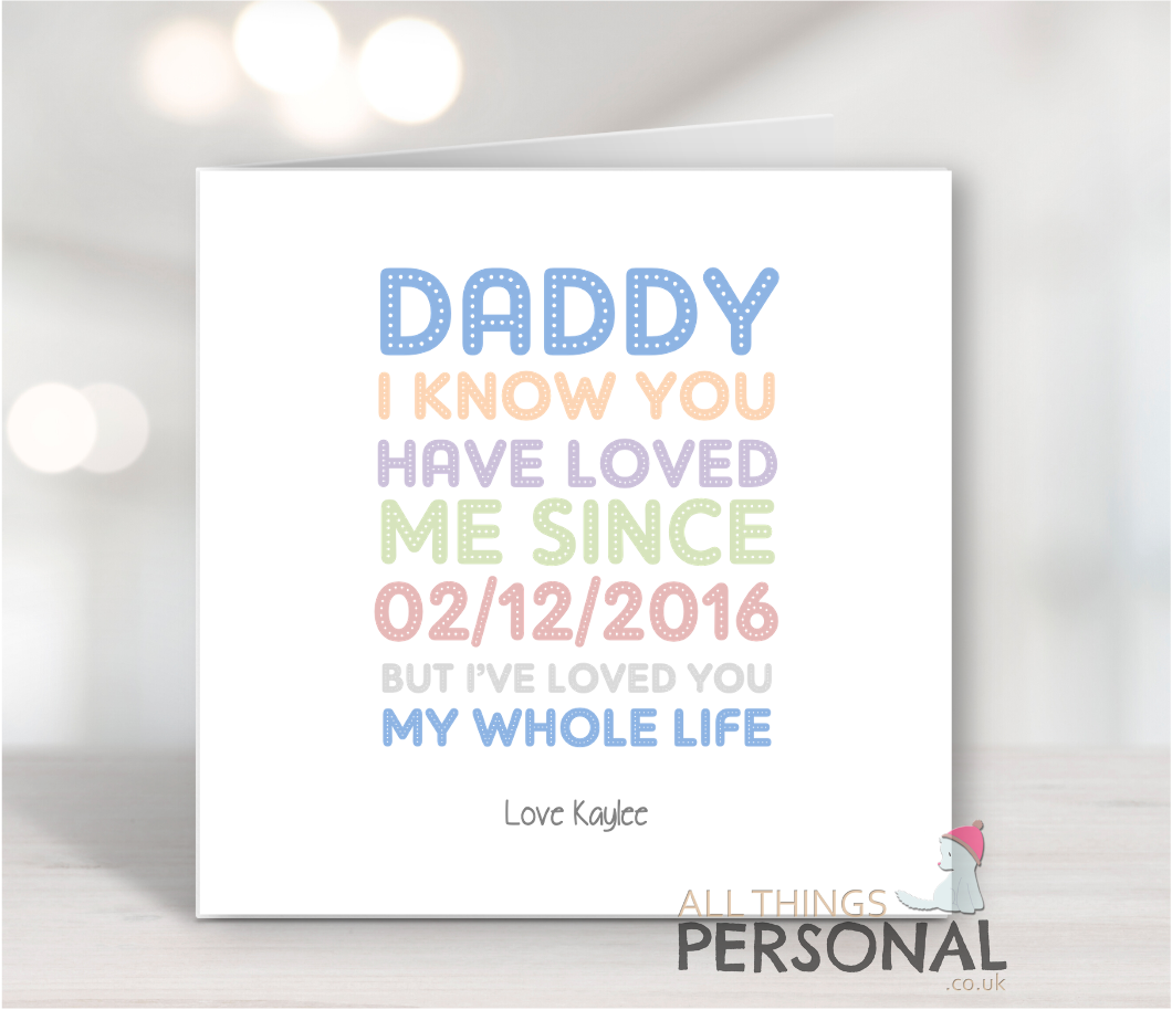 daddy i know you have loved me since card Daddy I Know You Have Loved Me Since Card... - Image 1