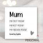 Mum My Friend Card