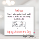 Lie In Bed And Look At My Phone Next To Valentine's Day Card