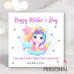 I Love You More Than Unicorns Mother's Day Card