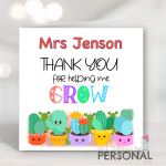 Thank You For Helping Me Grown Teacher Card