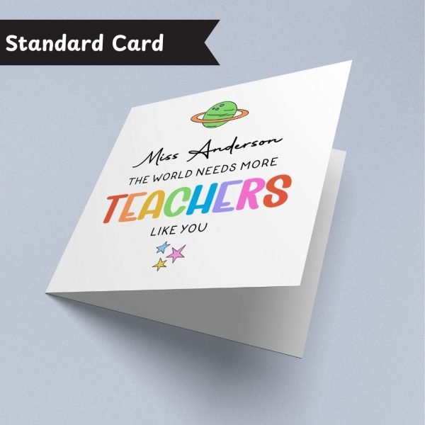 World Needs More Teachers Like You Card
